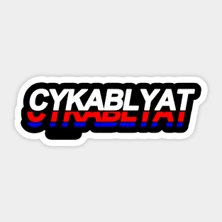 CYKA BLYAT Sticker